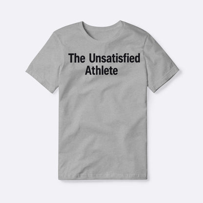 Because Satisfied Athletes Never Get Better