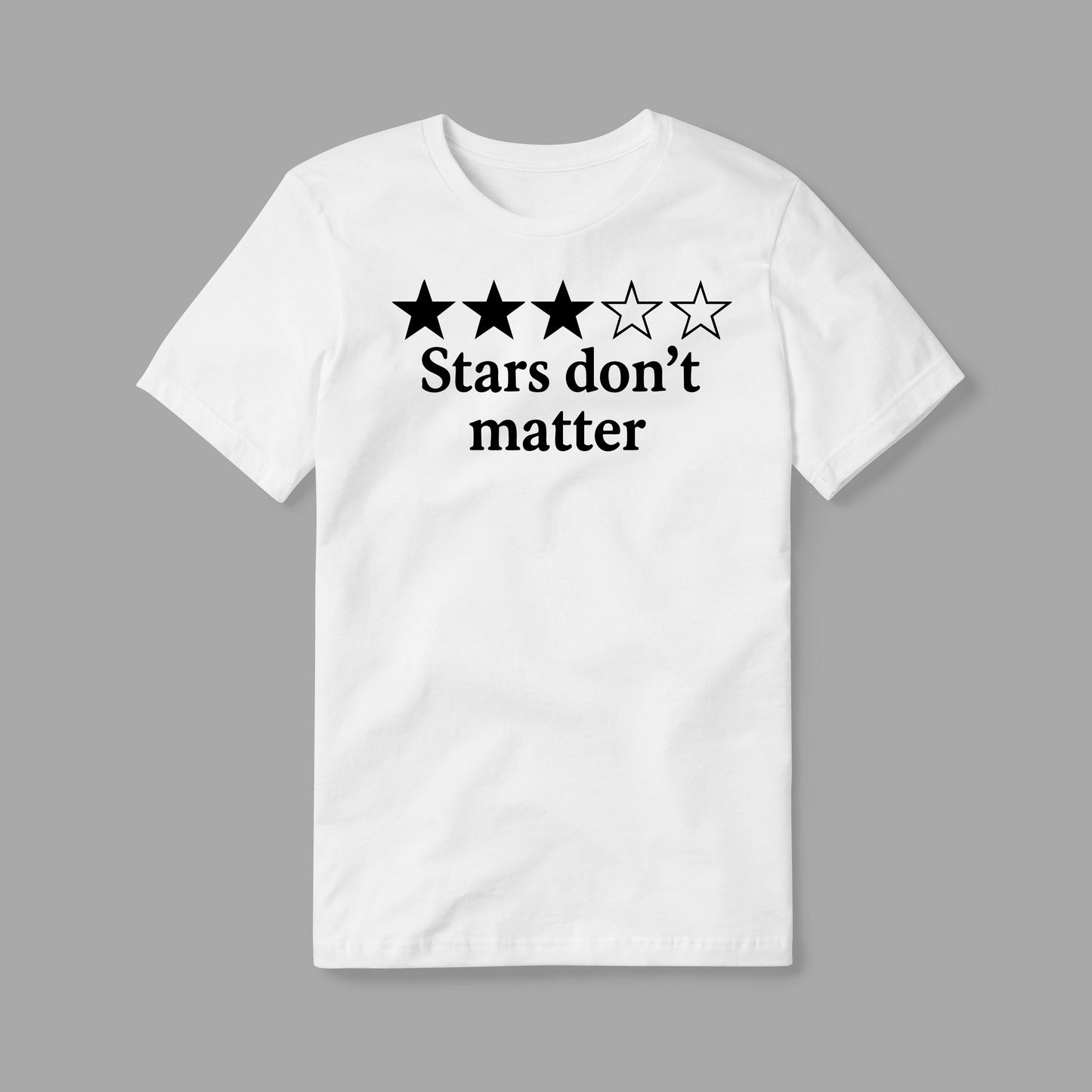 Stars Don't Matter